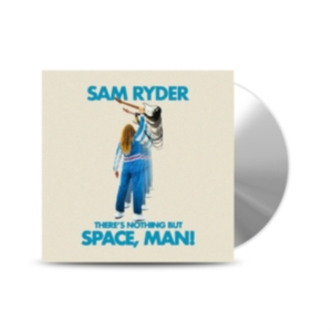 Sam Ryder - There S Nothing But Space, Man in the group CD / Pop-Rock at Bengans Skivbutik AB (4187757)