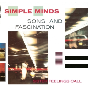 Simple Minds - Sons And Fascination in the group OUR PICKS / Friday Releases / Friday the 6th of september 2024 at Bengans Skivbutik AB (4188479)