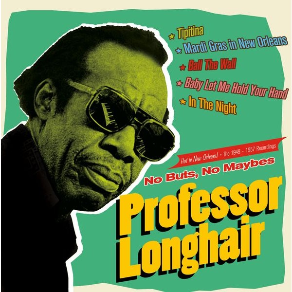 Professor Longhair - No Buts, No Maybes in the group CD / Pop-Rock at Bengans Skivbutik AB (4189902)