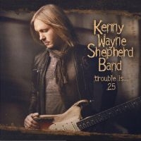 Shepherd Kenny Wayne - Trouble Is? 25 in the group VINYL / Pop-Rock at Bengans Skivbutik AB (4190184)