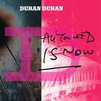 Duran Duran - All You Need Is Now in the group OTHER / MK Test 4 at Bengans Skivbutik AB (4190434)