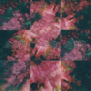 Say She She - Prism in the group VINYL / RnB-Soul at Bengans Skivbutik AB (4190907)