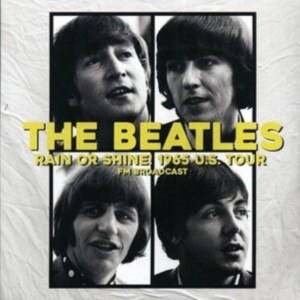Beatles - Rain Or Shine! 1965 U.S. Tour in the group VINYL / Pop-Rock at Bengans Skivbutik AB (4190939)