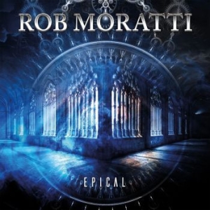 Rob Moratti - Epical in the group CD / Pop-Rock at Bengans Skivbutik AB (4191476)