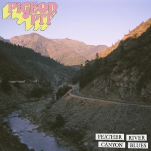 Pigeon Pit - Feather River Canyon Blues (Blue Sp in the group VINYL / Pop at Bengans Skivbutik AB (4191680)