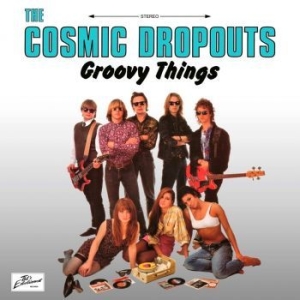 Cosmic Dropouts - Groovy Things in the group VINYL / Pop at Bengans Skivbutik AB (4192583)