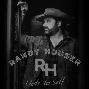 Houser Randy - Note To Self in the group CD / Country at Bengans Skivbutik AB (4192612)