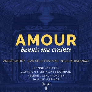 Zaepffel Jeanne / Compagnie Les Monts Du - Amour Bannis Ma Crainte in the group CD / Klassiskt,Övrigt at Bengans Skivbutik AB (4192733)