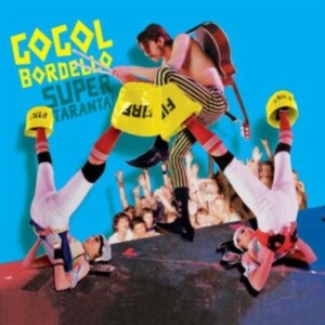 Gogol Bordello - Super Taranta - Anniversary Edition in the group VINYL / Pop-Rock at Bengans Skivbutik AB (4192781)