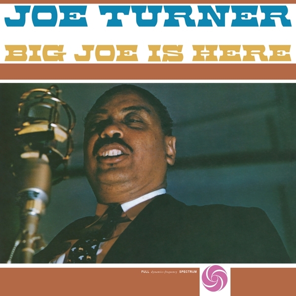 Joe Turner - Big Joe Is Here in the group VINYL / Bestsellers at Bengans Skivbutik AB (4192966)