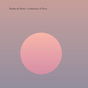 Pantha Du Prince - Conference Of Trees in the group OTHER / -Start Max at Bengans Skivbutik AB (4193081)