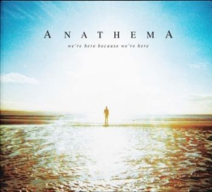Anathema - We're Here Because We're Here in the group CD / Rock at Bengans Skivbutik AB (4193933)