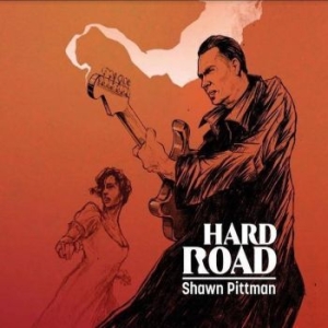 Pittman Shawn - Hard Road in the group CD / Jazz/Blues at Bengans Skivbutik AB (4193938)