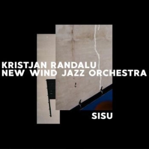 Randalu Kristjan & New Wind Orchest - Sisu in the group CD / Jazz/Blues at Bengans Skivbutik AB (4193954)