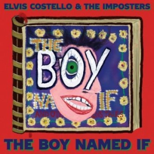 Elvis Costello The Imposters - The Boy Named If in the group OUR PICKS / Best albums of 2022 / Classic Rock 22 at Bengans Skivbutik AB (4195977)