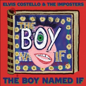 Elvis Costello The Imposters - The Boy Named If (Limited Colored V in the group OUR PICKS / Best albums of 2022 / Classic Rock 22 at Bengans Skivbutik AB (4195987)