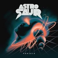Astrosaur - Portals in the group CD / Hårdrock,Pop-Rock at Bengans Skivbutik AB (4196458)