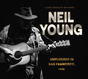 Neil Young - Unplugged In San Fransisco, 1995 in the group CD / Pop at Bengans Skivbutik AB (4196475)