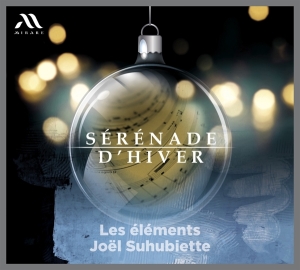 Les Elements / Joel Suhubiette - Serenade D'hiver in the group CD / Klassiskt,Övrigt at Bengans Skivbutik AB (4196645)