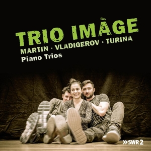 Trio Image - Martin & Vladigerov & Turina: Piano Trio in the group CD / Klassiskt,Övrigt at Bengans Skivbutik AB (4197064)
