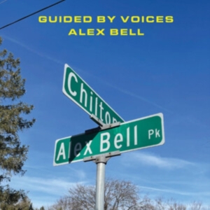 Guided By Voices - Alex Bell in the group VINYL / Pop-Rock at Bengans Skivbutik AB (4198708)