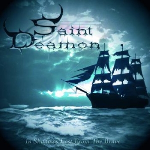 Saint Deamon - In Shadows Lost From The Brave (Dig in the group CD / Hårdrock/ Heavy metal at Bengans Skivbutik AB (4198754)