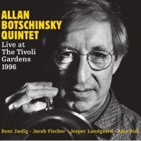 Botschinsky Allan - Live At The Tivoli Gardens 1996 in the group CD / Jazz at Bengans Skivbutik AB (4199307)