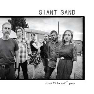 Giant Sand - Heartbreak Pass in the group VINYL / Rock at Bengans Skivbutik AB (4200022)