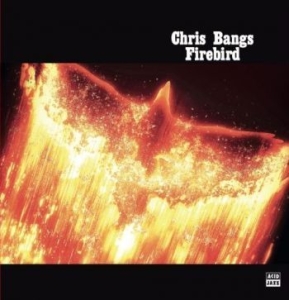 Bangs Chris - Firebird in the group CD / Pop at Bengans Skivbutik AB (4200734)