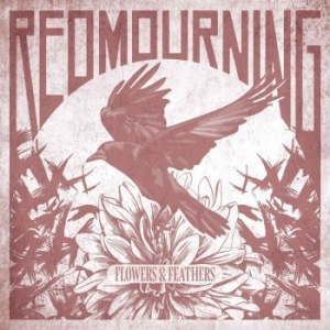 Red Mourning - Flowers & Feathers in the group CD / Rock at Bengans Skivbutik AB (4200762)