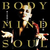 Gibson Debbie - Body Mind Soul Expanded 2Cd Expande in the group CD / Pop-Rock at Bengans Skivbutik AB (4200789)