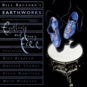 Bruford Bill & Earthworks - Footloose And Fancy Free Expanded in the group CD / Rock at Bengans Skivbutik AB (4200834)