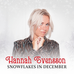 Hannah Svensson - Snowflakes In December in the group CD / Jazz,Julmusik,Övrigt at Bengans Skivbutik AB (4201264)