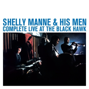 Manne Shelly & His Men - Complete Live At The Black Hawk in the group CD / Jazz at Bengans Skivbutik AB (4202275)