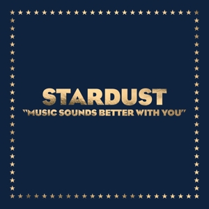 Stardust - Music Sounds Better With You in the group VINYL / Dance-Techno at Bengans Skivbutik AB (4204114)