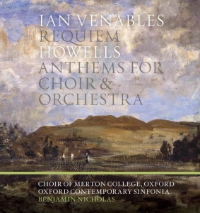 Venables Ian Howells Herbert - Requiem & Anthems For Choir & Orche in the group CD / Klassiskt at Bengans Skivbutik AB (4204190)