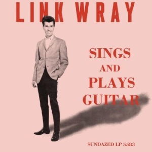 Wray Link - Sings And Plays Guitar (Pink Vinyl) in the group VINYL / Pop-Rock at Bengans Skivbutik AB (4204499)