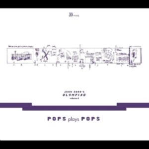 Zorn John - John Zorn?S Olympiad Vol. 3 - Pops in the group CD / Jazz,Pop-Rock at Bengans Skivbutik AB (4204660)