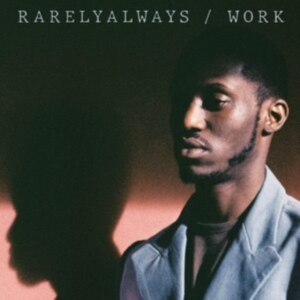 Rarelyalways - Work in the group CD / Hip Hop-Rap,Pop-Rock at Bengans Skivbutik AB (4204667)