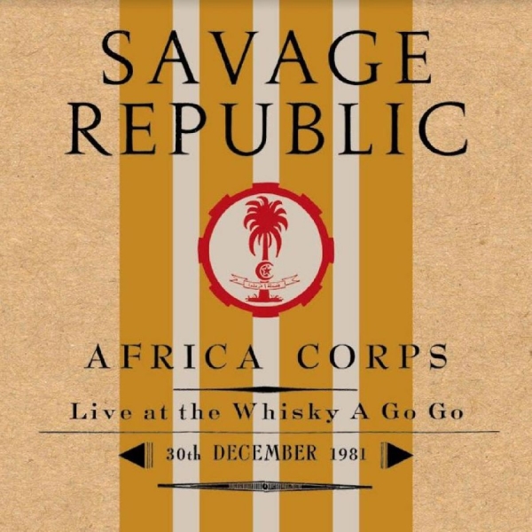 Savage Republic - Afro Corps Live At Whiskey A Go Go in the group CD / Bestsellers at Bengans Skivbutik AB (4204871)