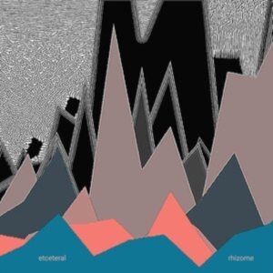 Etceteral - Rhizome in the group CD / Pop-Rock,World Music at Bengans Skivbutik AB (4205031)