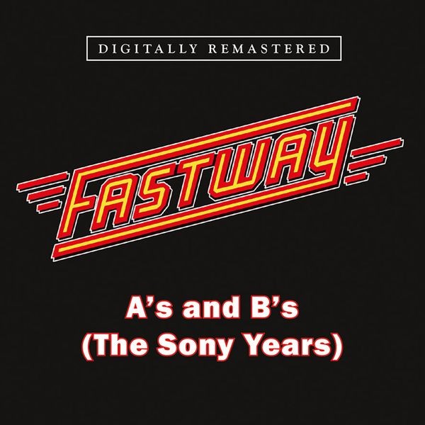 Fastway - A's And B's (The Sony Years) in the group CD / Rock at Bengans Skivbutik AB (4205035)