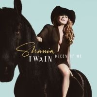 Shania Twain - Queen Of Me in the group OTHER / -Start Max at Bengans Skivbutik AB (4205106)