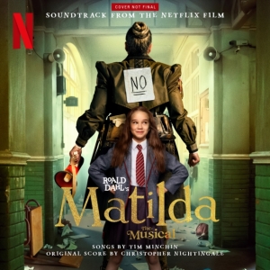 The Cast Of Roald Dahl S Matilda The Musical - Roald Dahl's Matilda The Musical (Soundtrack From The Netflix Film) in the group OTHER / Övrigt /  at Bengans Skivbutik AB (4205601)