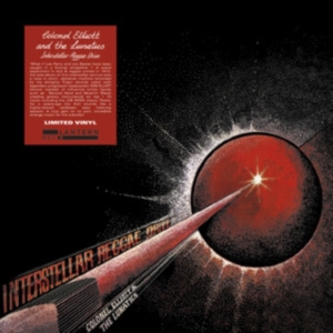Colonel Elliot & The Lunatics - Interstellar Reggae Iverdrive in the group VINYL / Reggae at Bengans Skivbutik AB (4205776)