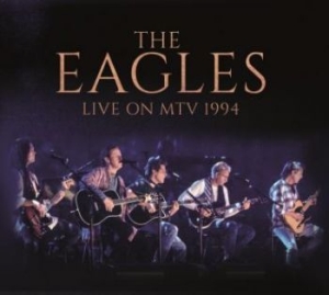 Eagles - Live On Mtv 1994 in the group CD / Pop-Rock at Bengans Skivbutik AB (4205822)