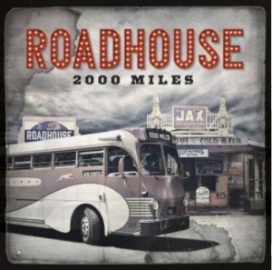 Roadhouse - 2000 Miles in the group CD / Jazz/Blues at Bengans Skivbutik AB (4205849)