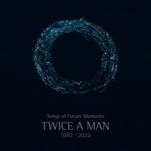 Twice A Man - Songs Of Future Memories (1982-2022 in the group MUSIK / CD + Bok / Pop-Rock at Bengans Skivbutik AB (4206100)