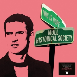 Mull Historical Society - This Is Hope in the group VINYL / Pop-Rock at Bengans Skivbutik AB (4206123)