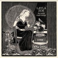 Zoe Layla - Would Could Change in the group CD / Bestsellers at Bengans Skivbutik AB (4206180)